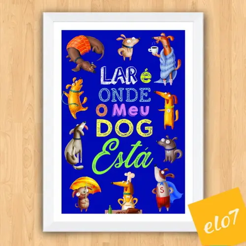 Quadro Pôster A3 Moldura Meu Pet Frases Engraçadas 30x42cm