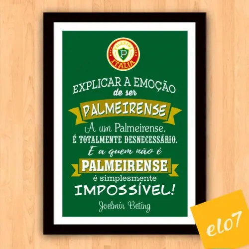 Quadro Pôster Moldura Ser Palmeirense Joelmir Beting 30x42cm