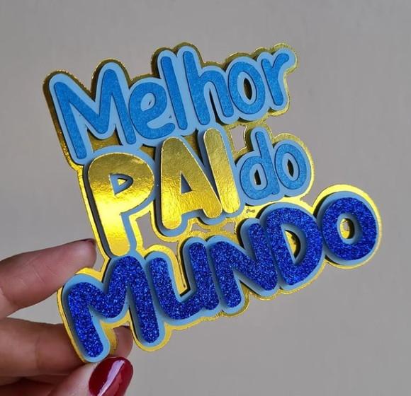 Topo de Bolo Dia dos Pais