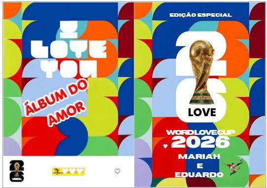 ÁLBUM DA COPA LOVE. ALBUM E FIGURINHAS PARA IMPRIMIR DIA DOS NAM