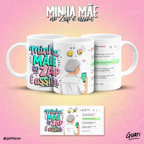 Arquivo Digital - Sublimação - Caneca Mae no Zap