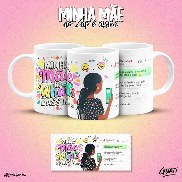 Arquivo Digital - Sublimação - Caneca Mae no Zap