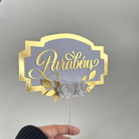 Topo de Bolo parabéns com Flores de Papel