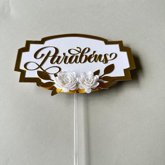 Topo de Bolo parabéns com Flores de Papel