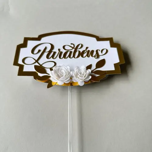 Topo de Bolo parabéns com Flores de Papel