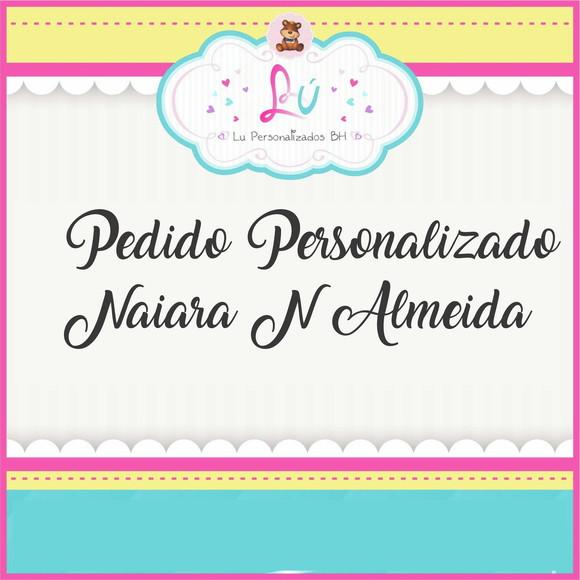 Pedido Personalizado Naiara N Almeida