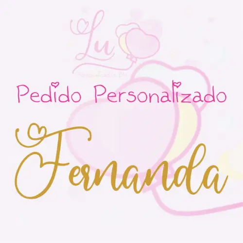 Fernanda Pedido Personalizado