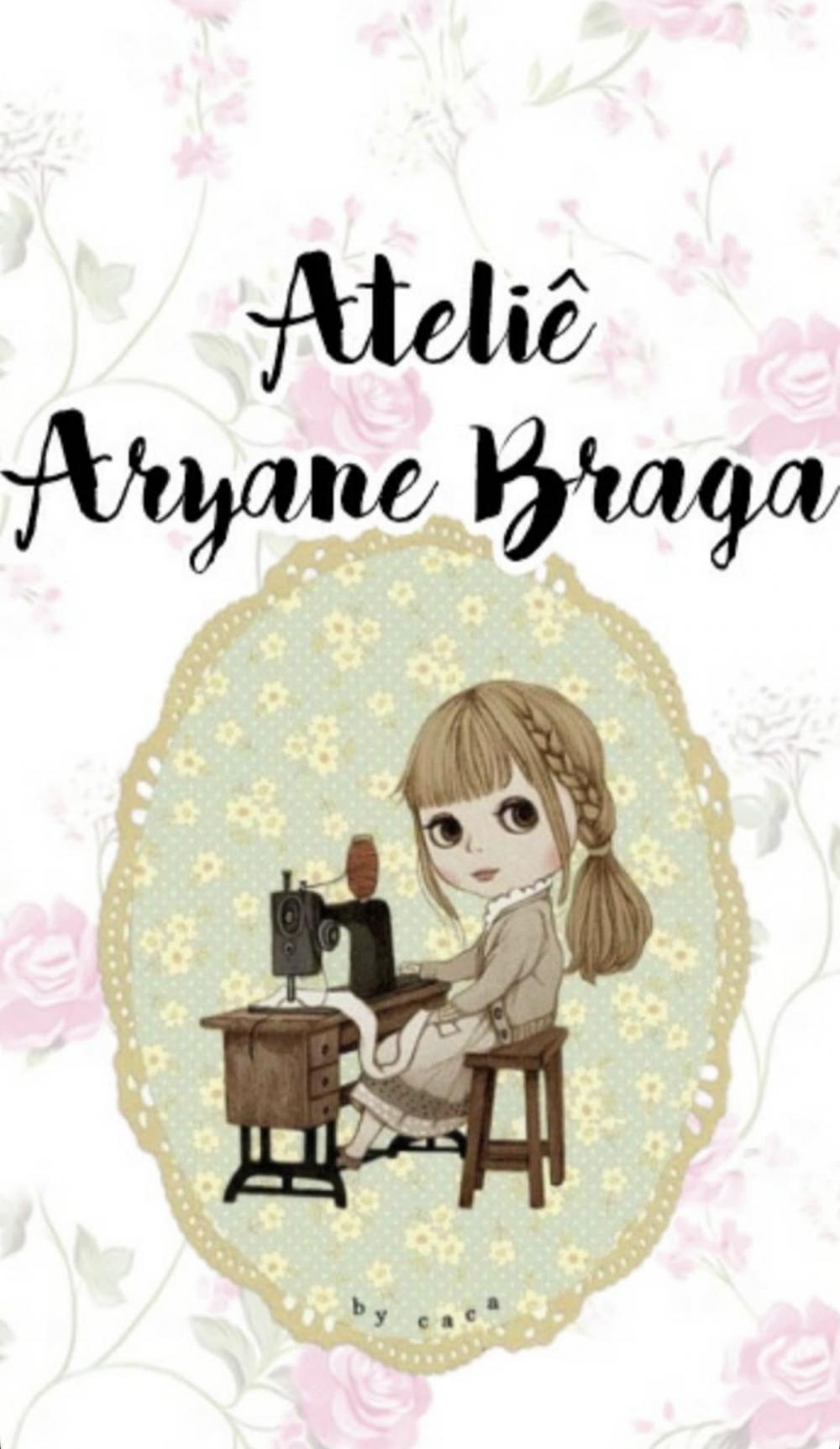 Ateliê Aryane Braga