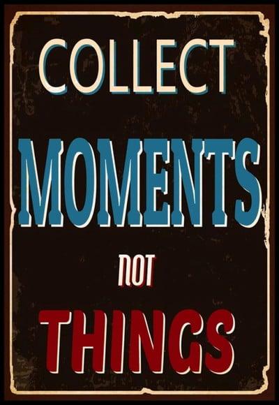 Placa Decorativa Collect Moments no Things