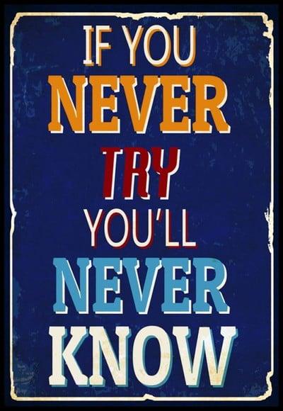 Placa Decorativa If You Never Try