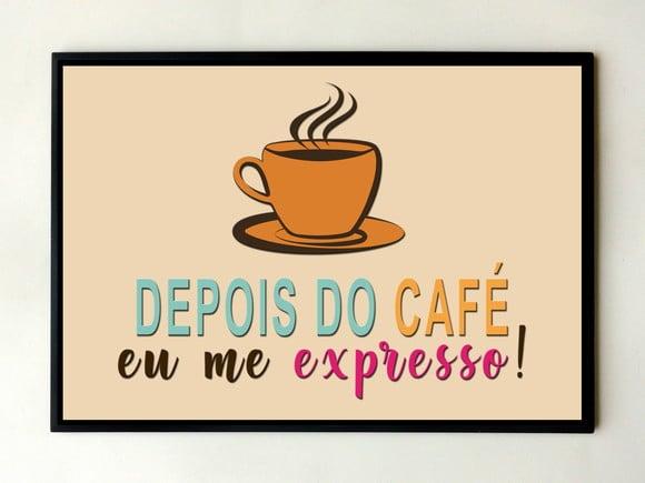 Quadro Depois do café eu me expresso