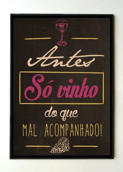 Quadro frase Antes só vinho
