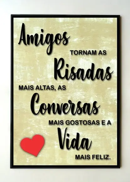 Quadro frase Amigos