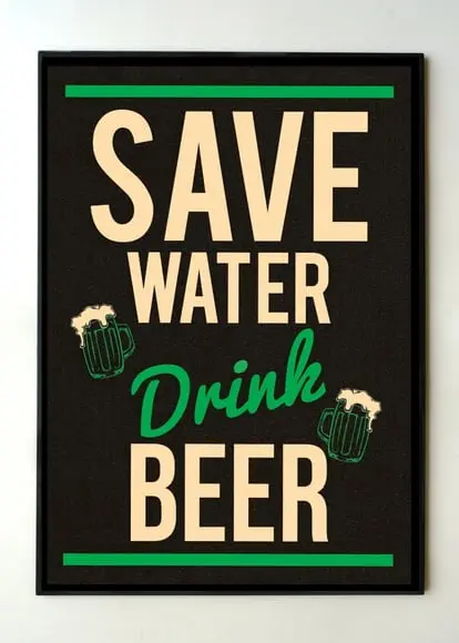 Quadro frase Save Water Drink Beer