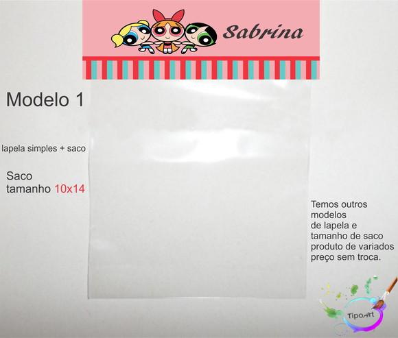 Lapela(simples) e Saco 10x14-menina Super Poderosas