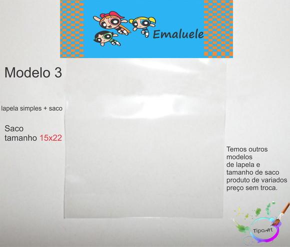 Lapela(simples) e Saco 15x22-menina Super Poderosas