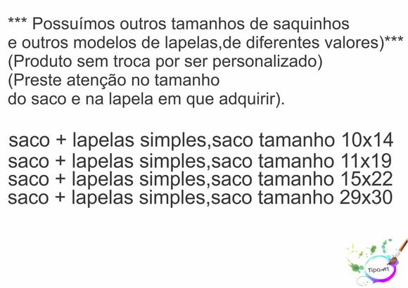 Lapela(simples) e Saco 15x22-quitandinha
