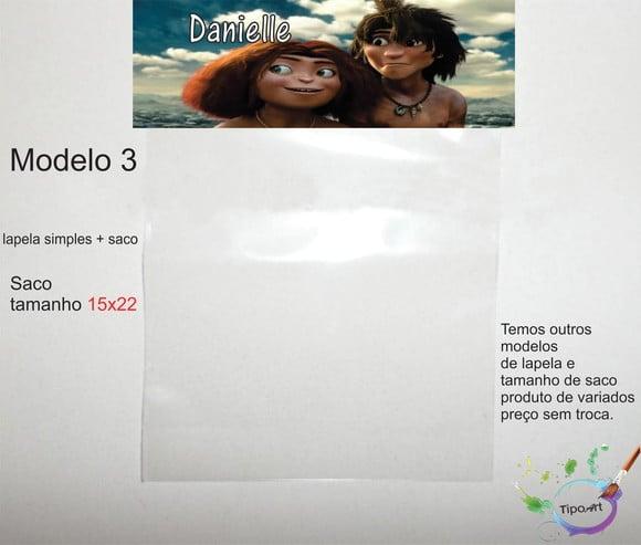 Lapela(simples) e Saco 15x22-os Croods