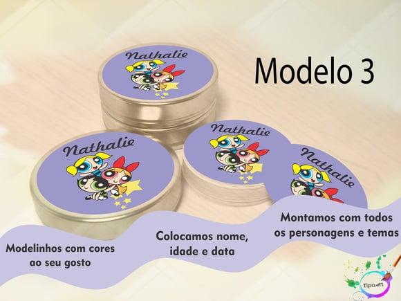 Latinhas-menina Super Poderosa