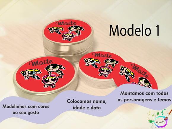 Latinhas-menina Super Poderosa