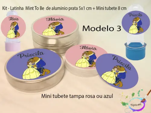 Kit Latinhas e Mini Tubetes -bela e a Ferra