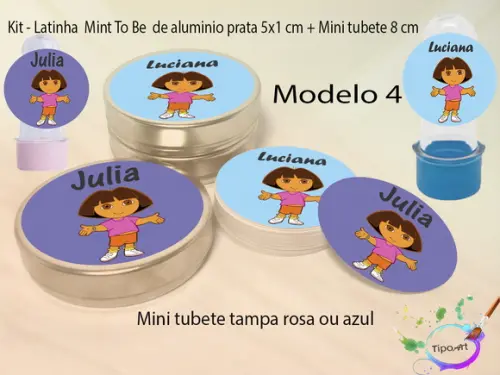 Kit Latinhas e Mini Tubetes -dora Aventureira