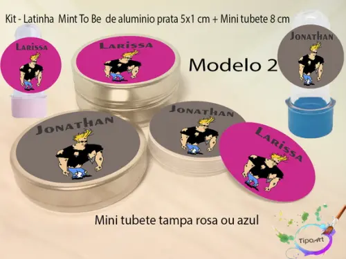 Kit Latinhas e Mini Tubetes -johnny Bravo