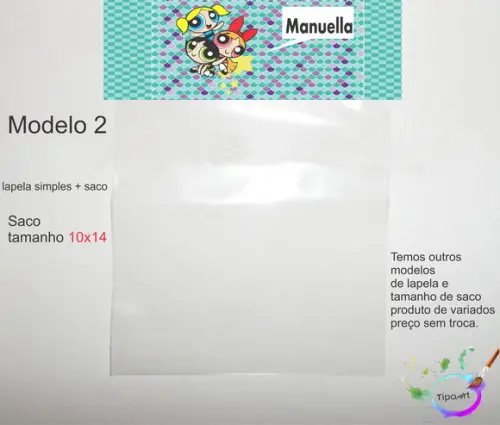 Lapela(simples) e Saco 10x14-menina Super Poderosas