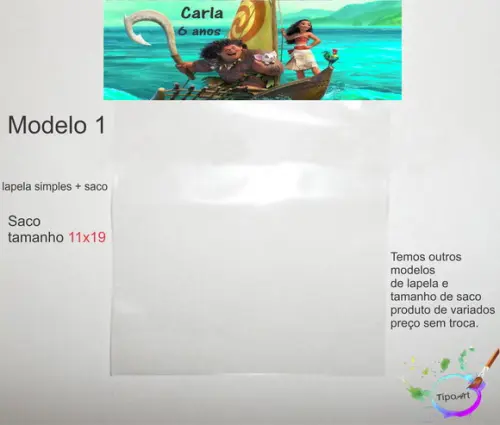 Lapela(simples) e Saco 11x19-moana e Mau