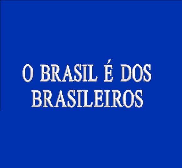 Matriz de Bordado o Brasil É dos Brasileiros