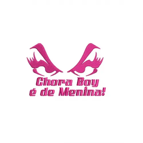 Matriz de Bordado Chora Boy É de Menina