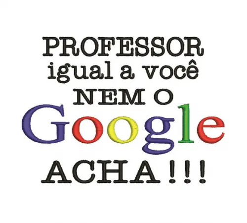 Matriz de Bordado Professor Igual a você