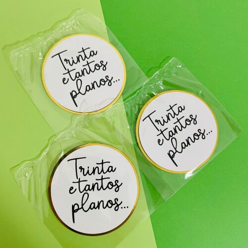 Kit 3 Plaquinhas Trinta e Tantos Planos