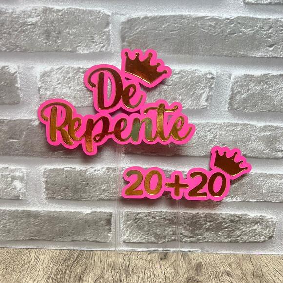 Topo de Bolo de Repente 20+20