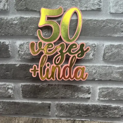 Topo De Bolo 50 Vezes Mais Linda