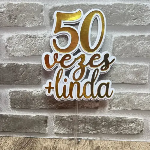 Topo De Bolo 50 Vezes Mais Linda