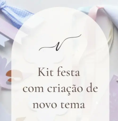 Kit Festa com Criação de Novo Tema
