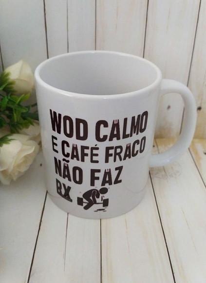 Caneca Crossfit (Wod calmo não faz RX)