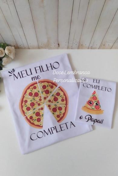 Kit Camisetas Personalizadas Pizza Meu Pai Me Completa