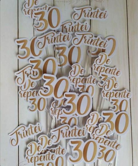 Topper para Docinhos 30 Anos 30 Unidades