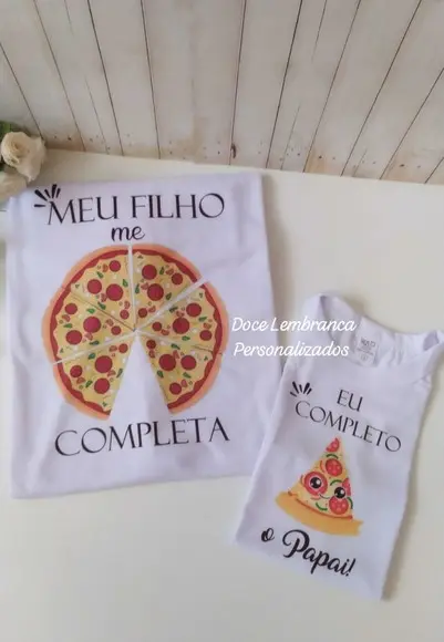 Kit Camisetas Personalizadas Pizza Meu Pai Me Completa
