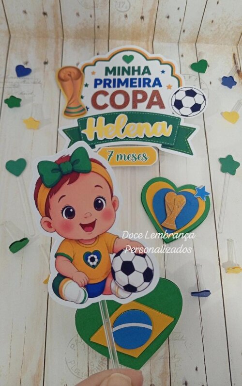Topper de Bolo 3d Minha Primeira Copa do Mundo Brasil mesversario, aniversário decoração