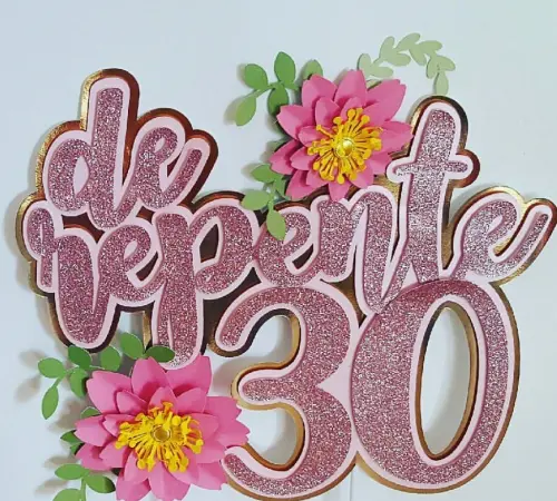 Arquivo de Corte Topo de Bolo - Idade ( De repente 30)