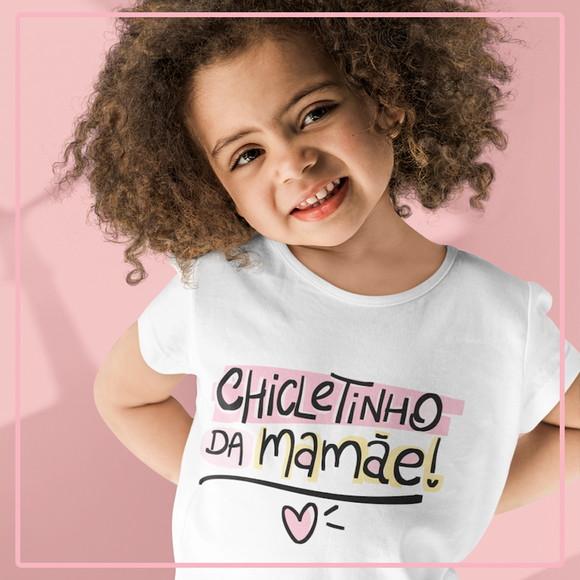 Camisa Mãe e Filha - Dia das Mães - Chicletinho da Mamãe