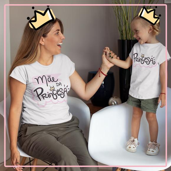 Camisa Mãe e Filha - Dia das Mães - Princesa