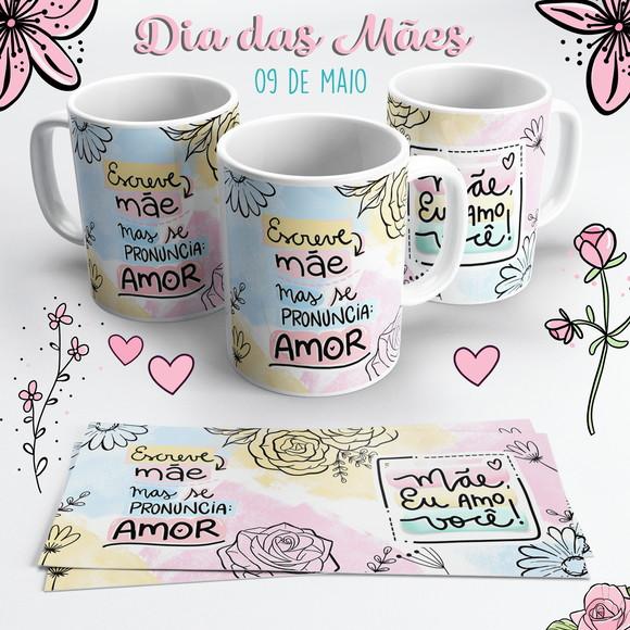 Caneca Dia das Mães - Escreve Mãe mas se Pronuncia Amor
