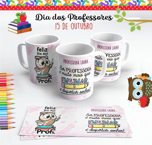 Caneca Dia dos Professores Ser Professora É Muito Mais
