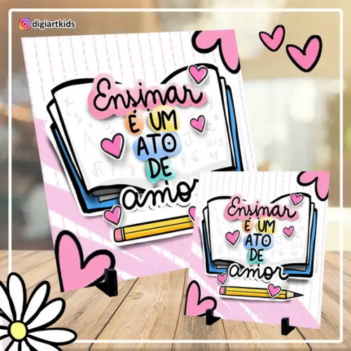 Azulejo Dia dos Professores para Mesa 10x10cm Ensinar É Amor