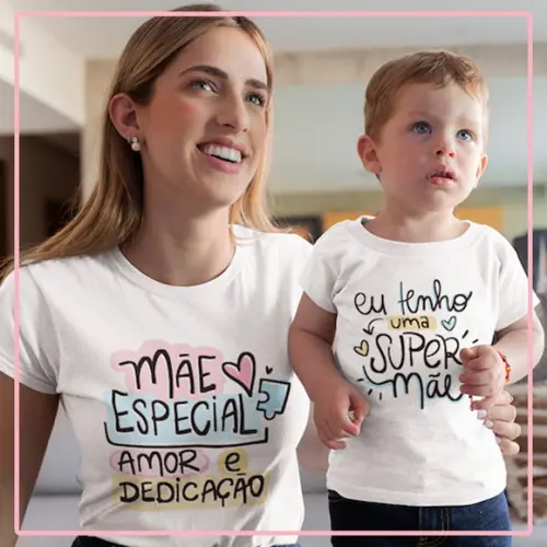 Camisa Mãe e Filho - Dia das Mães - Eu Tenho uma Super Mãe