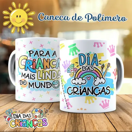 Caneca Dia das Crianças para a Criança Mais Linda do Mundo